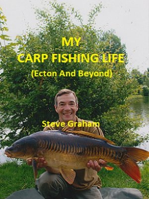 cover image of My Carp Fishing Life (Ecton and Beyond)
